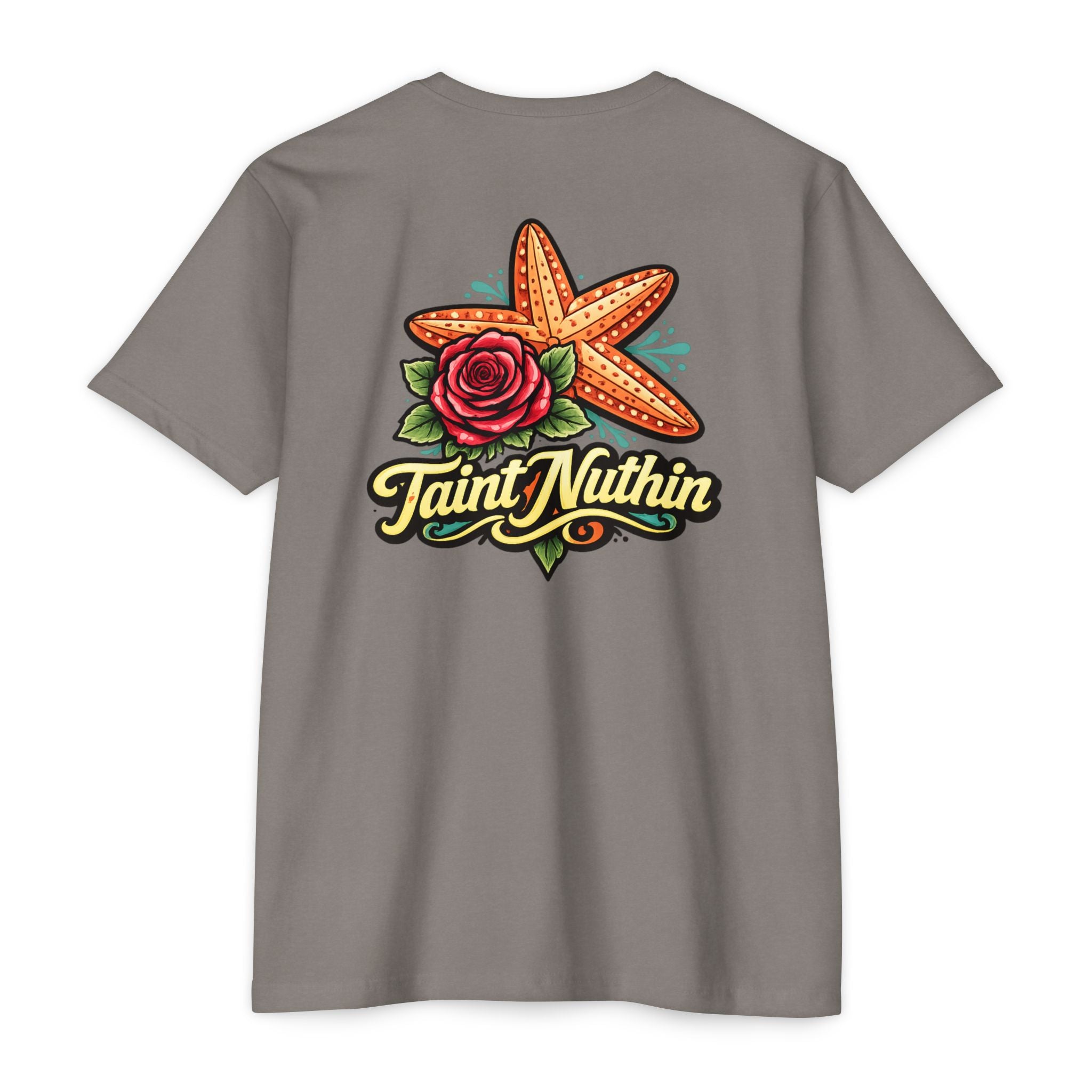 T-Shirt - 'Taint Nuthin' Starfish & Rose Graphic Tee