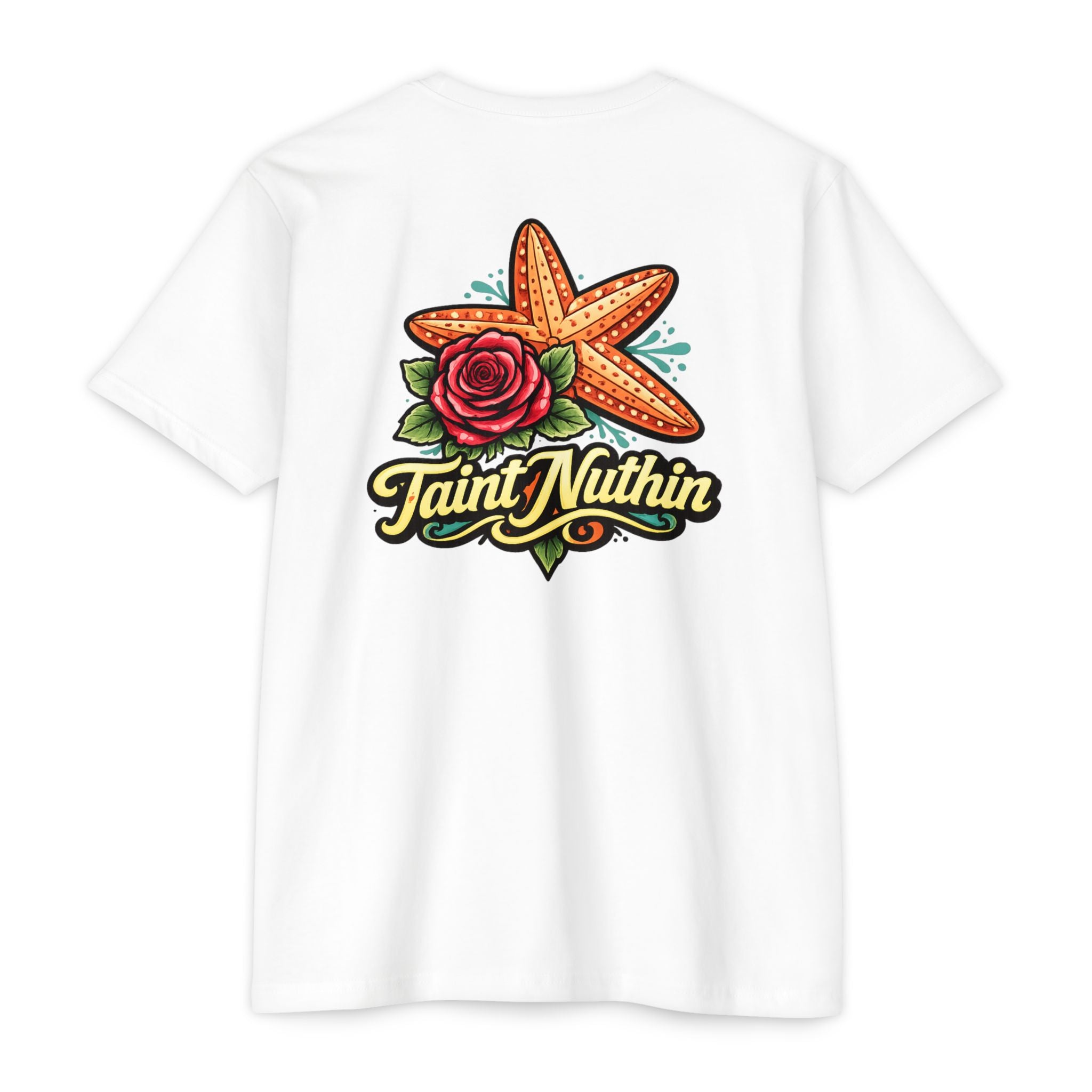 T-Shirt - 'Taint Nuthin' Starfish & Rose Graphic Tee