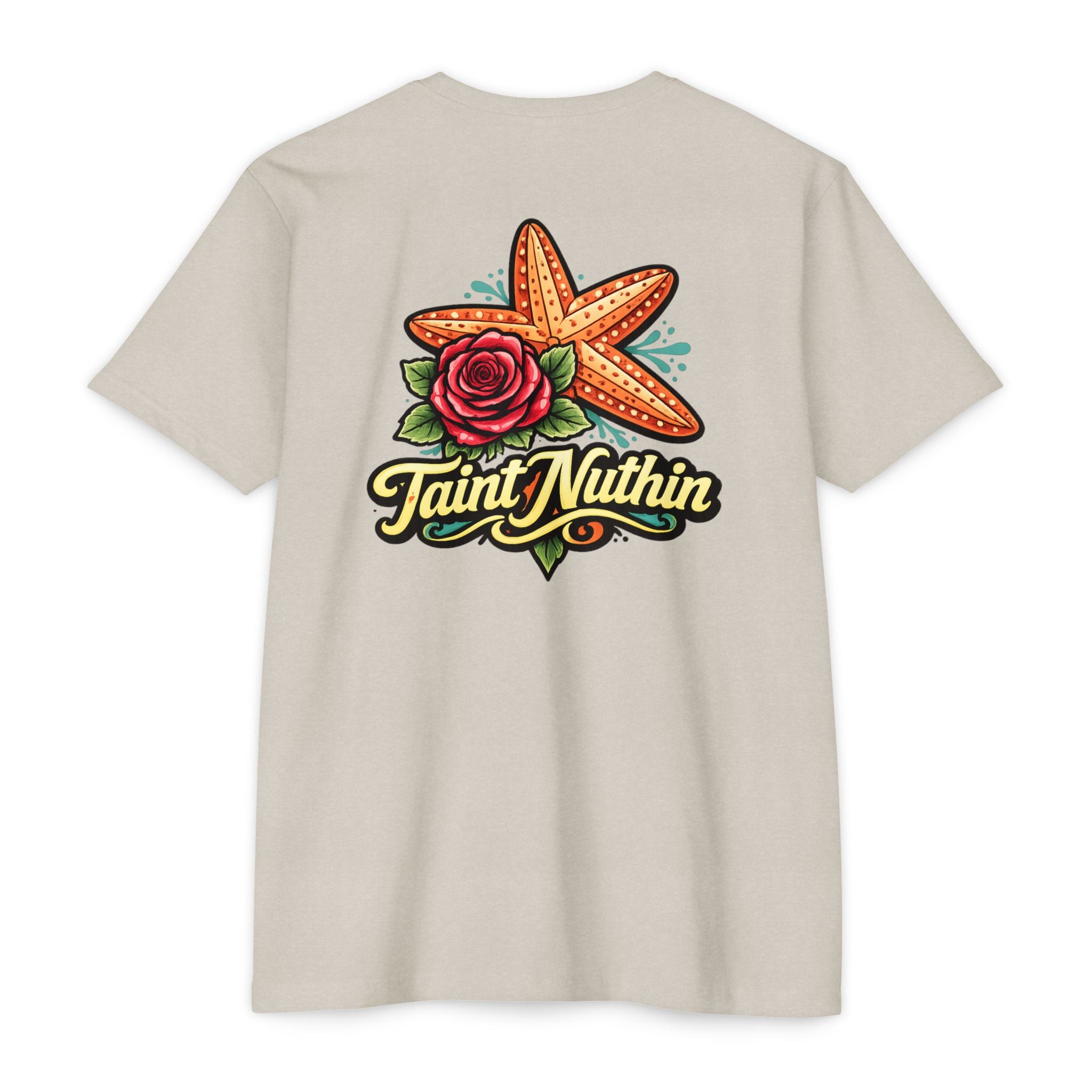 T-Shirt - 'Taint Nuthin' Starfish & Rose Graphic Tee