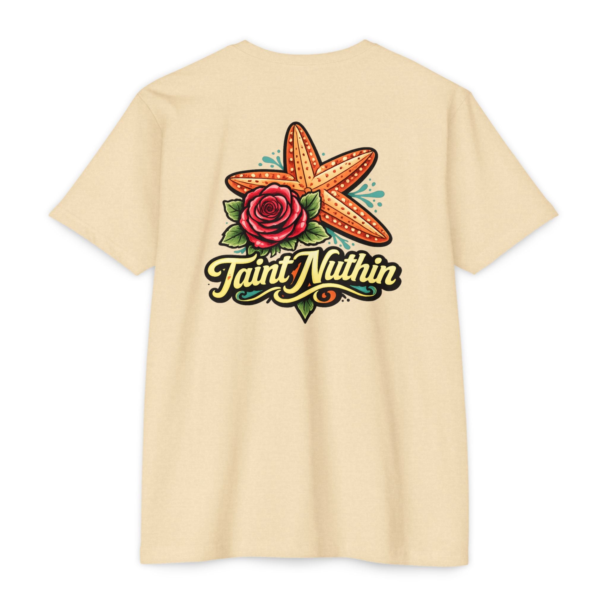 T-Shirt - 'Taint Nuthin' Starfish & Rose Graphic Tee